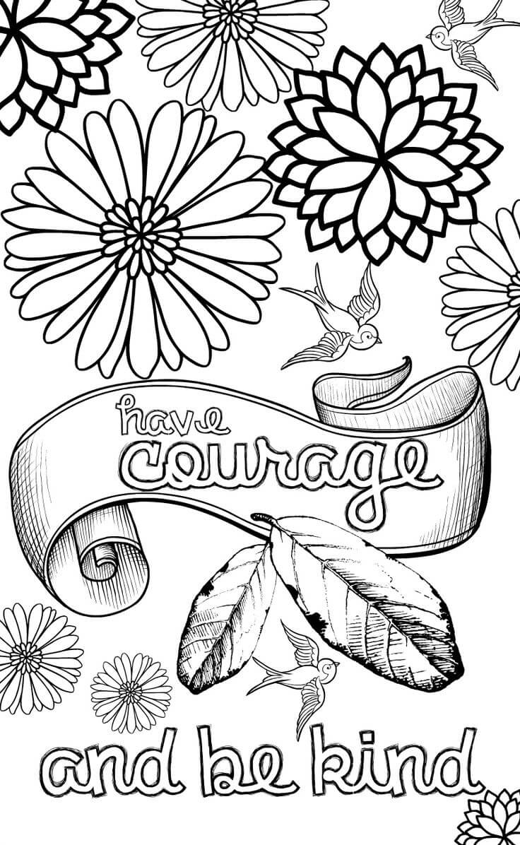 Have Courage And Be Kind Coloring Quote